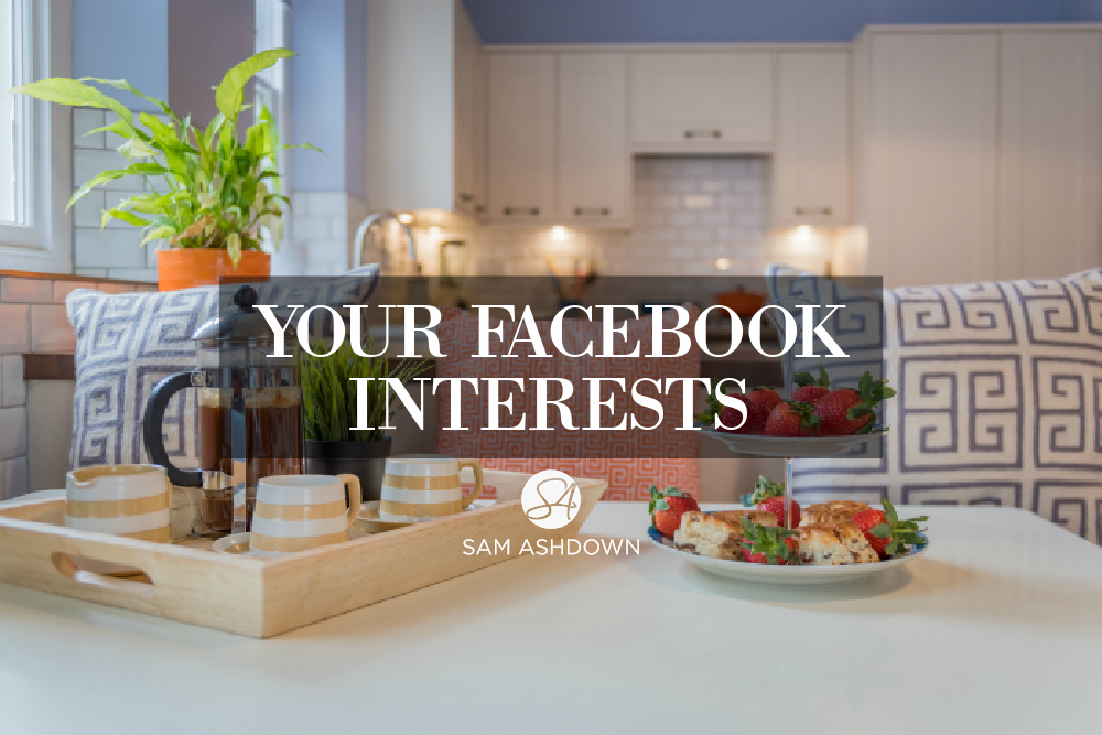 Your Facebook interests blogpost for estate agents by Sam Ashdown