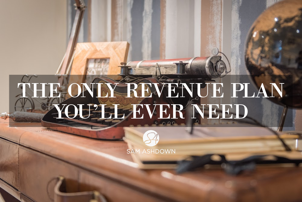 The only revenue plan you’ll ever need blogpost for estate agents by Sam Ashdown