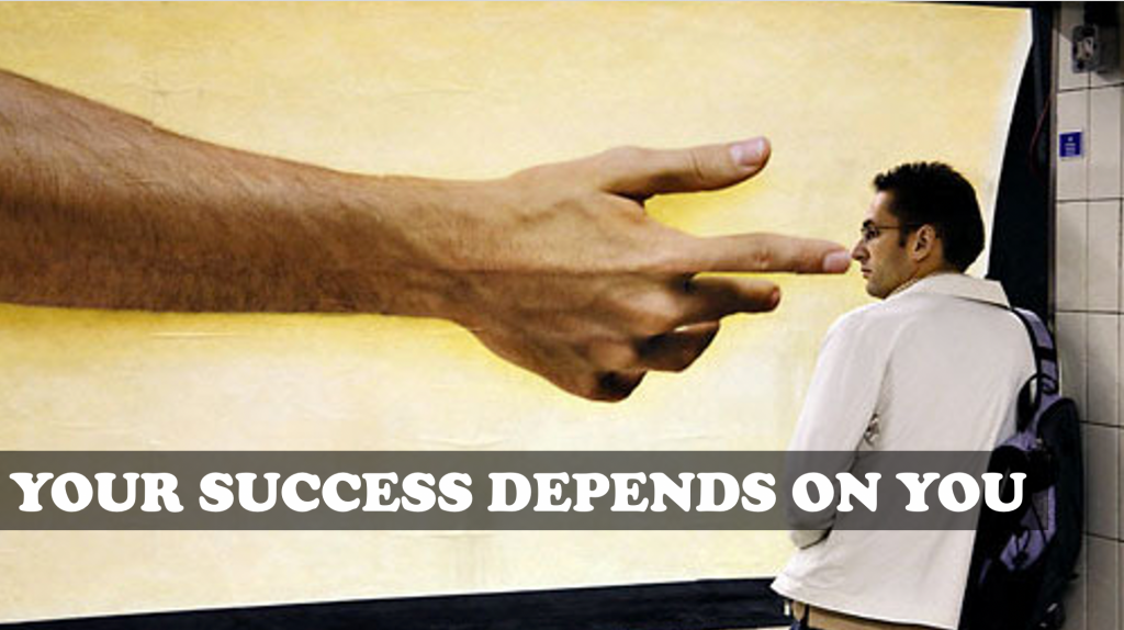 Success depends on you