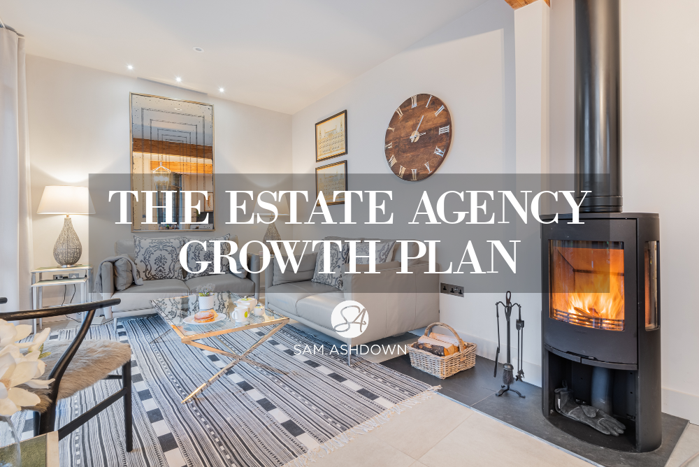 The Estate Agency Growth Plan blogpost for estate agents by Sam Ashdown