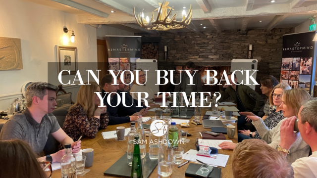 Can you BUY BACK Your Time blogpost for estate agents by Sam Ashdown