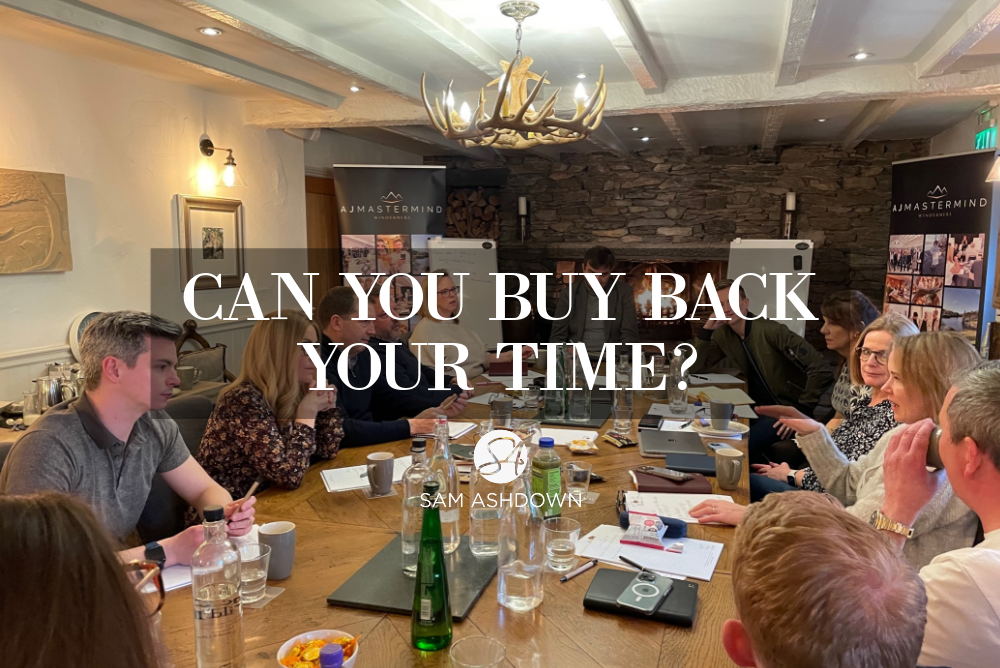 Can you BUY BACK Your Time blogpost for estate agents by Sam Ashdown
