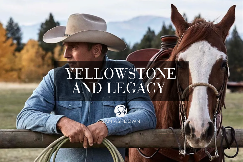 Yellowstone and Legacy blogpost for estate agents by Sam Ashdown